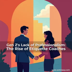 Artistic representation for Gen Z's Lack of Professionalism: The Rise of Etiquette Coaches