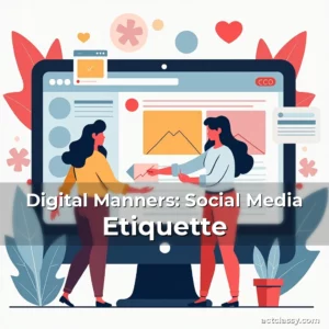 Artistic representation for Digital Manners: Social Media Etiquette